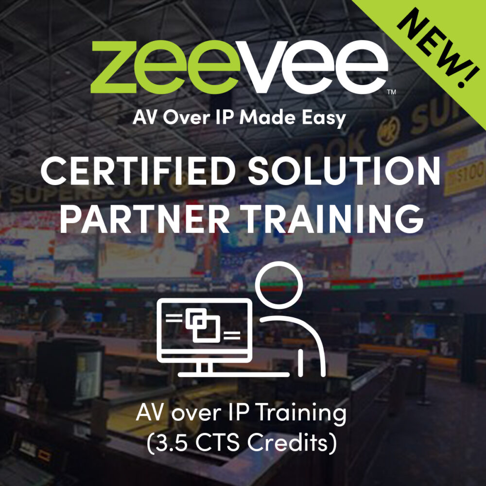 Certified Solution Partner Training – AVoIP Training - ZeeVee